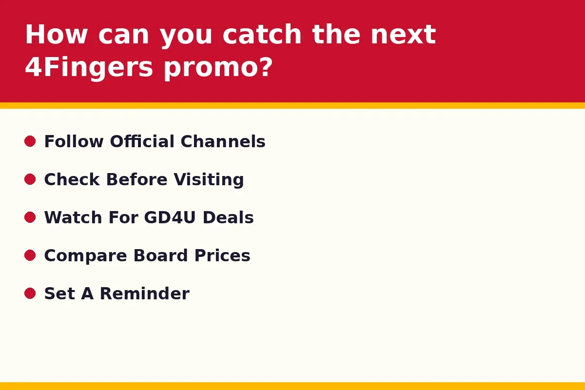 How can you catch the next 4Fingers promo?