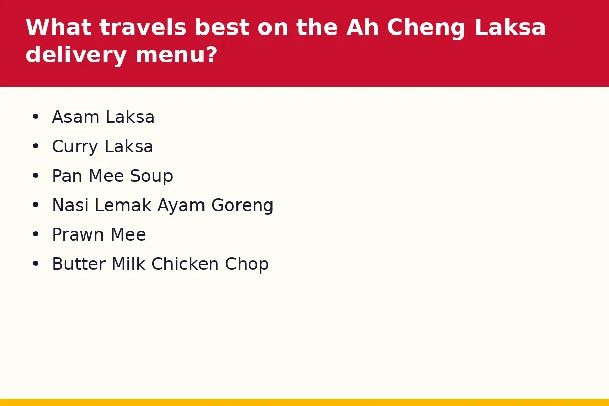 What travels best on the Ah Cheng Laksa delivery menu?