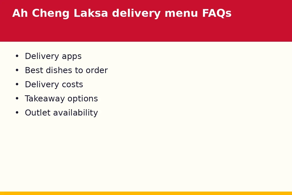 Ah Cheng Laksa delivery menu FAQs