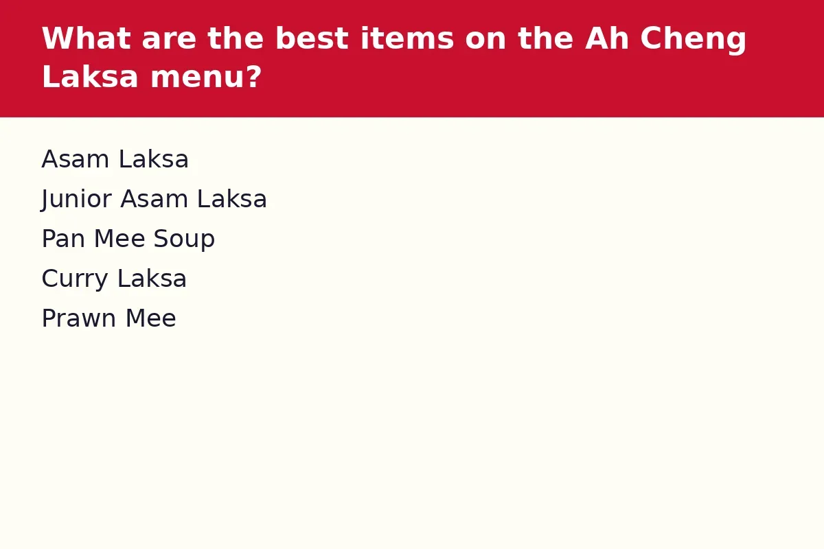 What are the best items on the Ah Cheng Laksa menu?