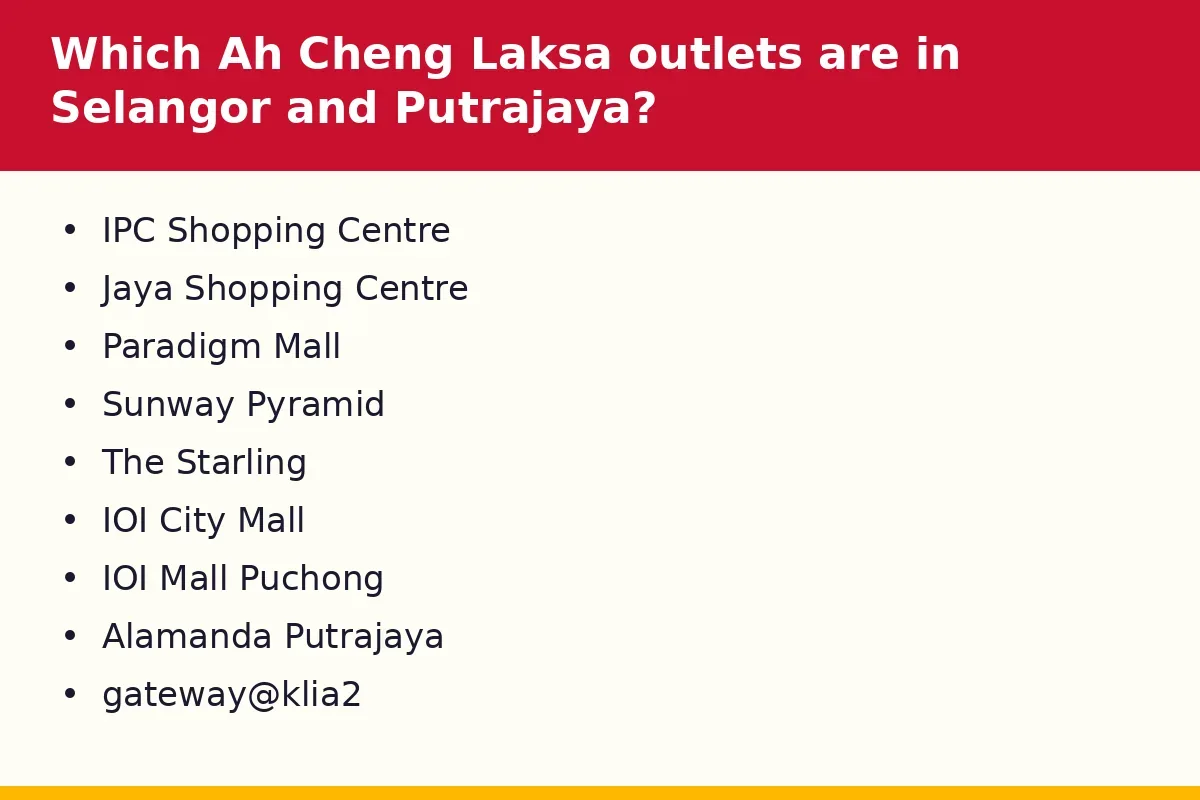 Which Ah Cheng Laksa outlets are in Selangor and Putrajaya?