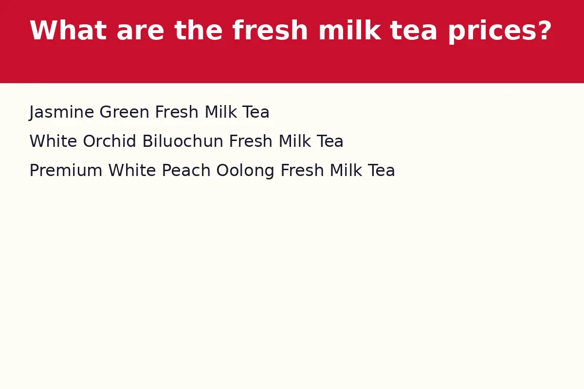 What are the fresh milk tea prices?