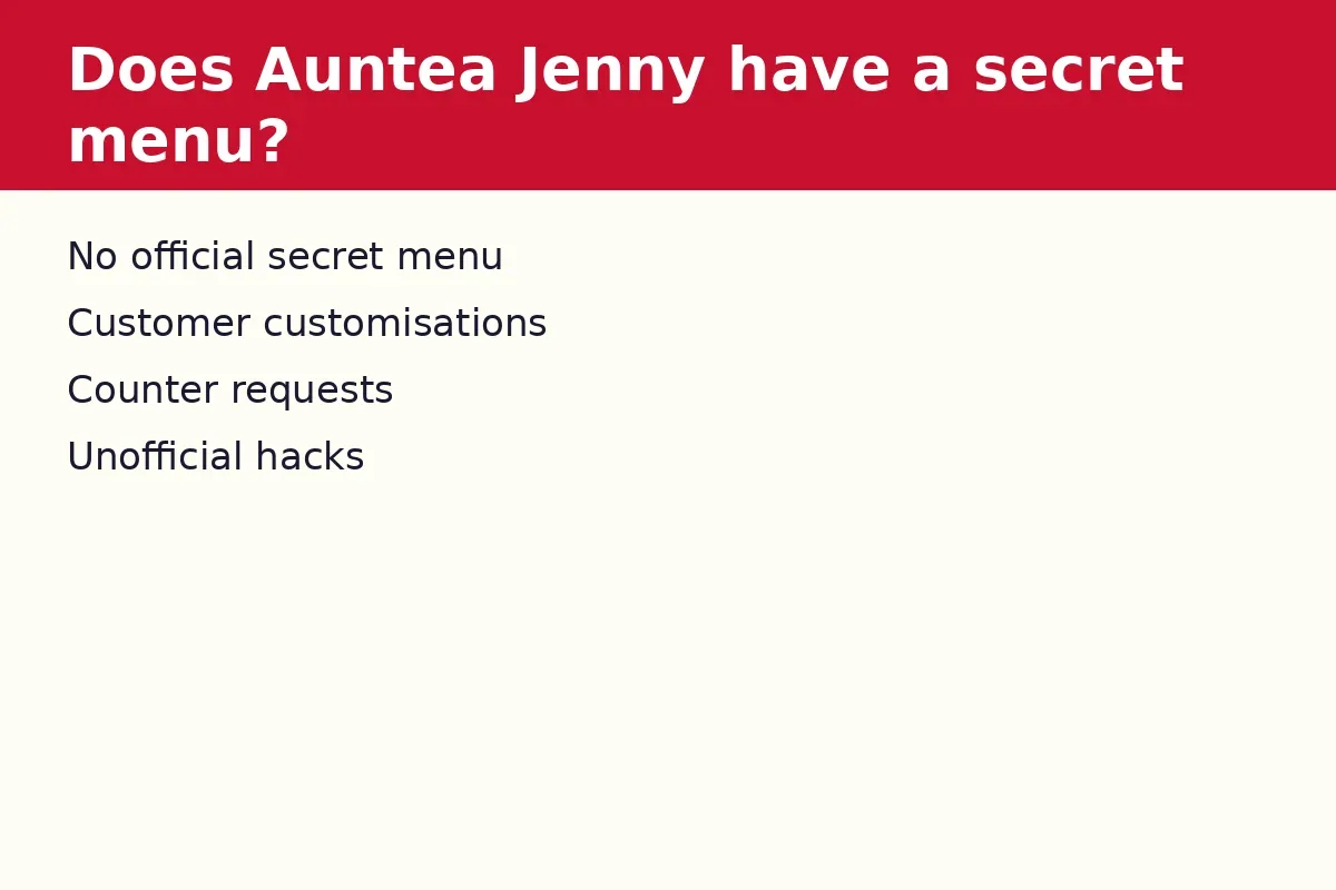 Does Auntea Jenny have a secret menu?
