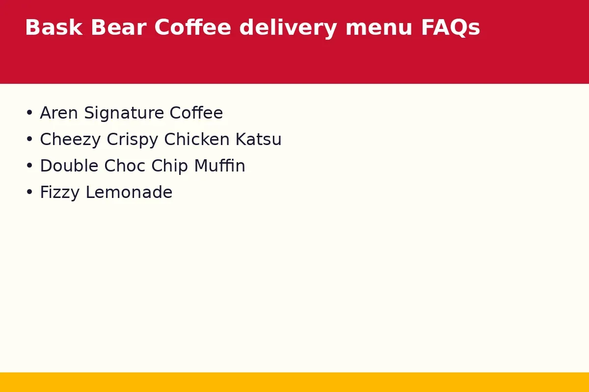 Bask Bear Coffee delivery menu FAQs
