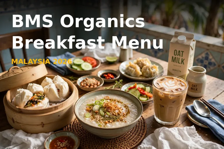 BMS Organics Breakfast Menu Prices Malaysia 2026