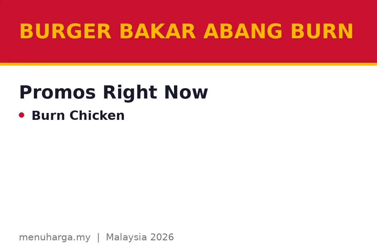 Are there any Burger Bakar Abang Burn promo 2026 deals right now?