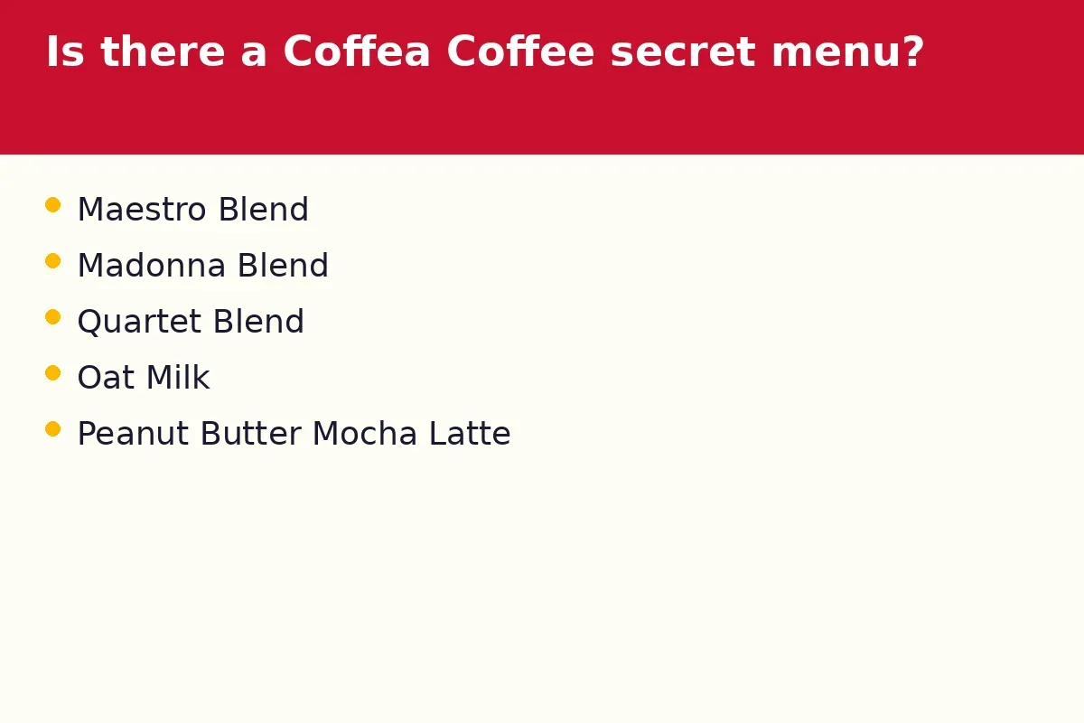 Is there a Coffea Coffee secret menu?