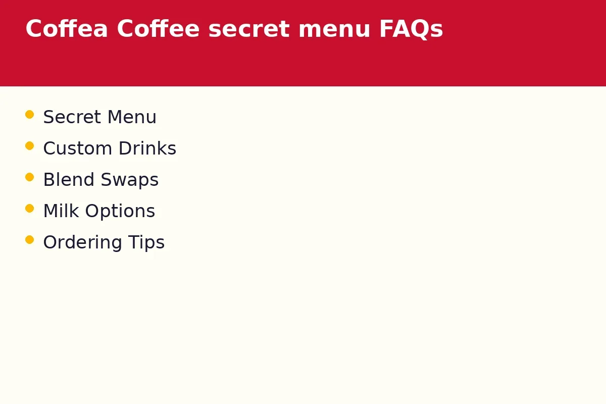 Coffea Coffee secret menu FAQs