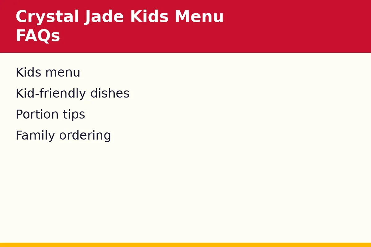 Crystal Jade kids menu FAQs