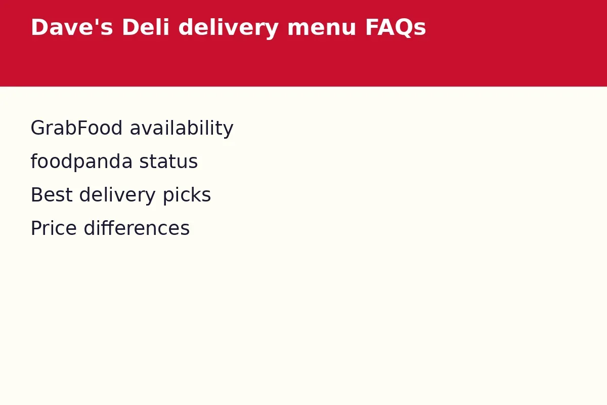 Dave's Deli delivery menu FAQs