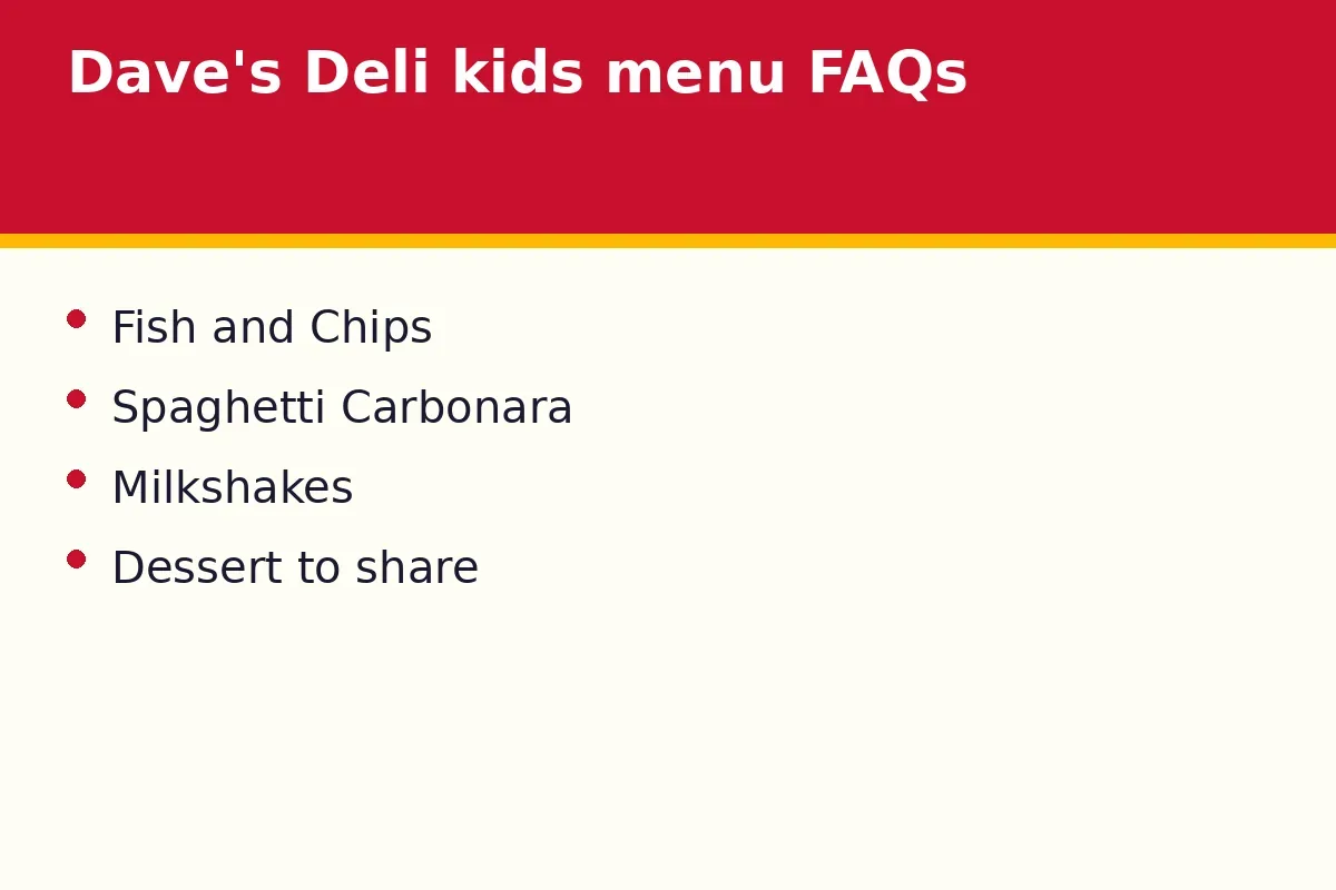 Dave's Deli kids menu FAQs