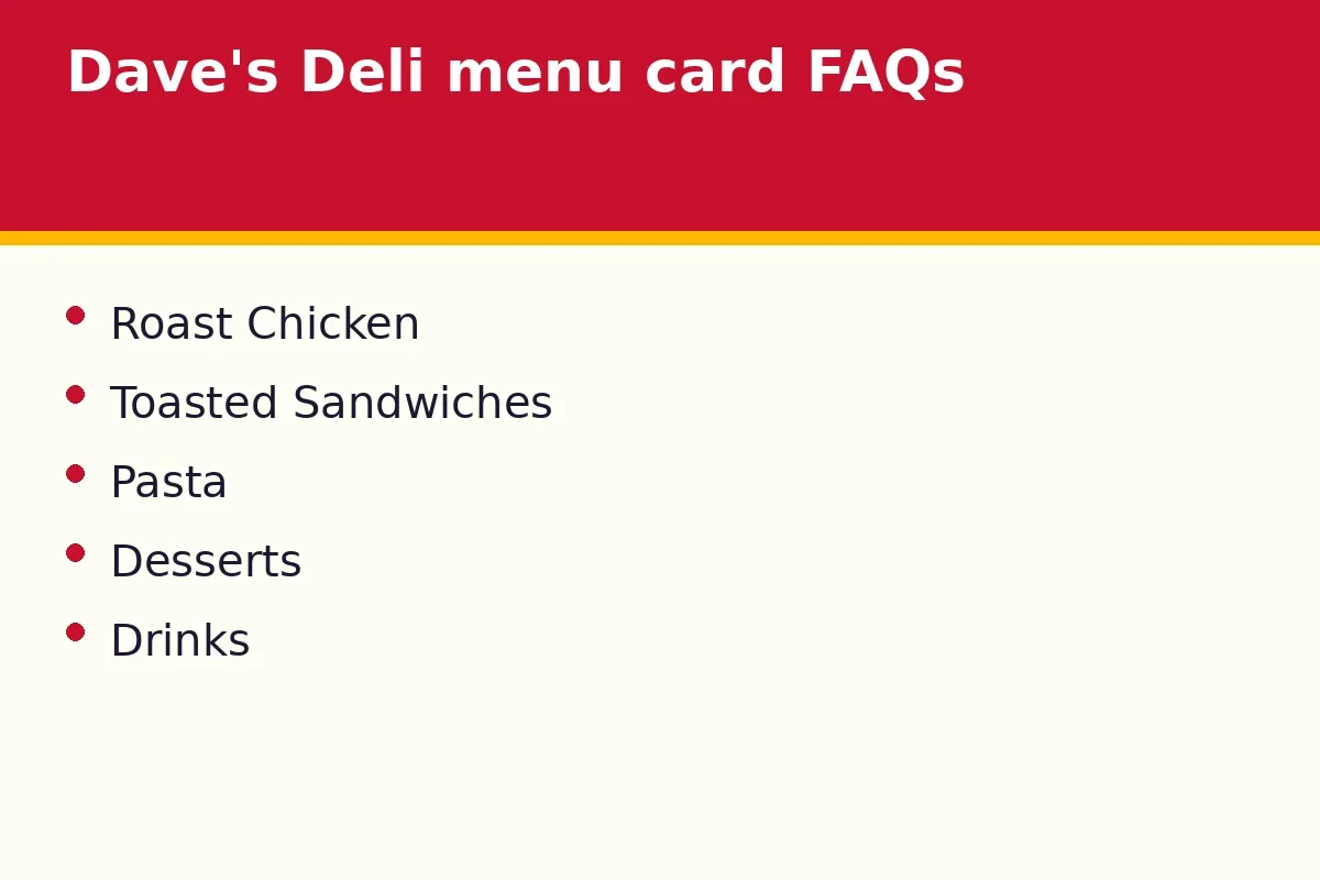Dave's Deli menu card FAQs
