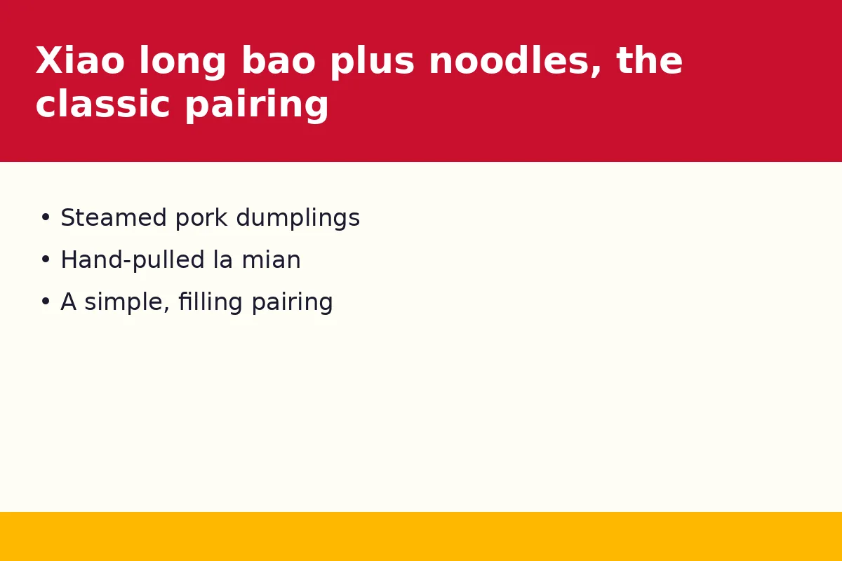 Xiao long bao plus noodles, the classic pairing