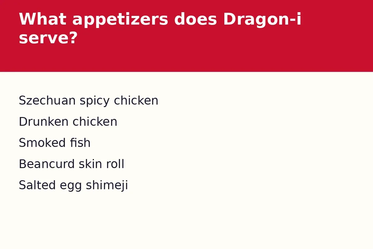 What appetizers does Dragon-i serve?