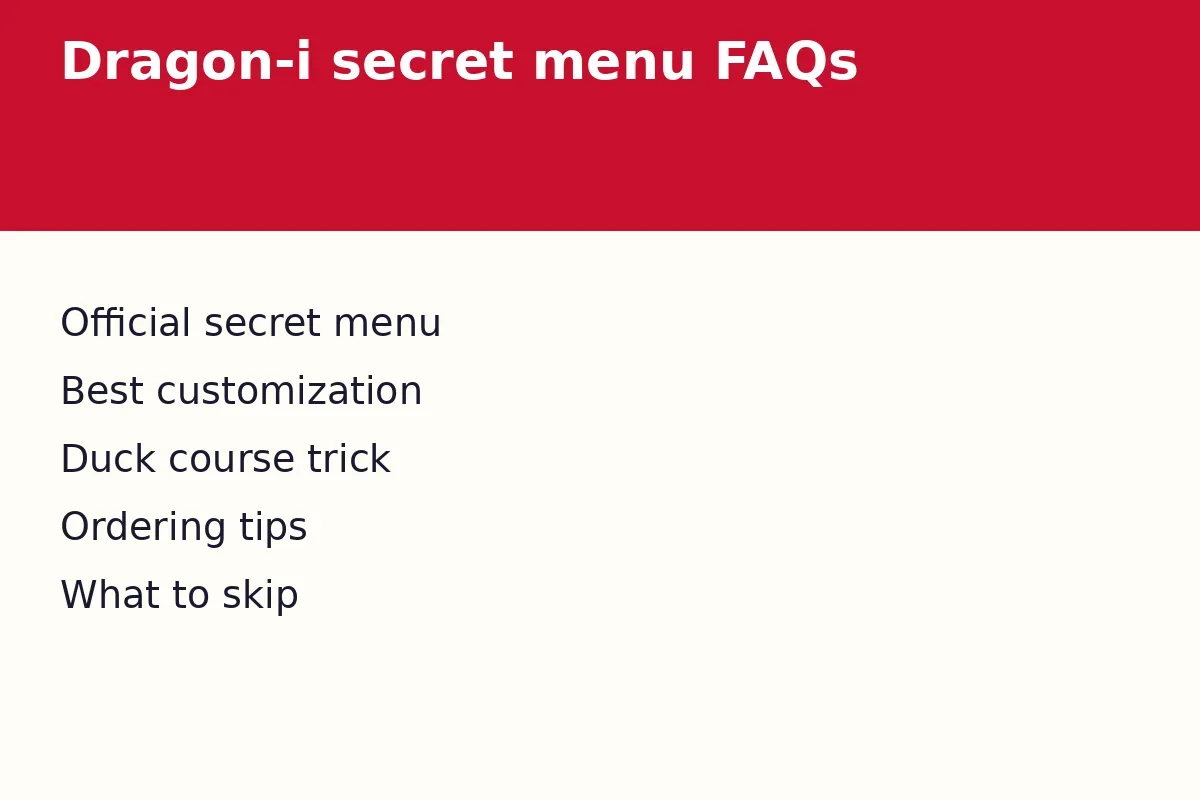 Dragon-i secret menu FAQs