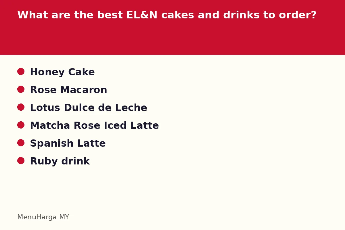 What are the best EL&N cakes and drinks to order?