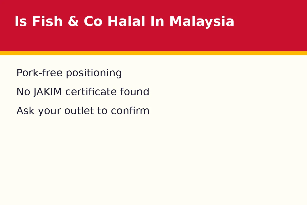 Is Fish & Co halal certified in Malaysia?