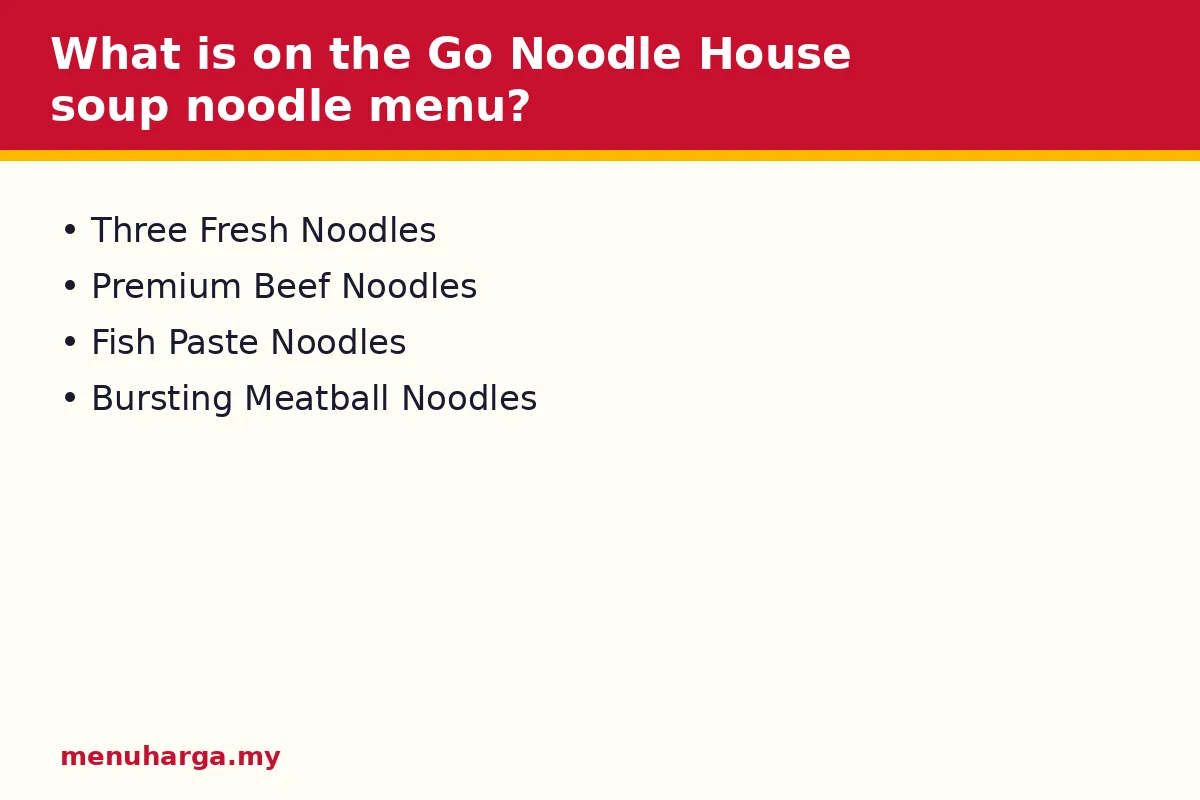 What is on the Go Noodle House soup noodle menu?