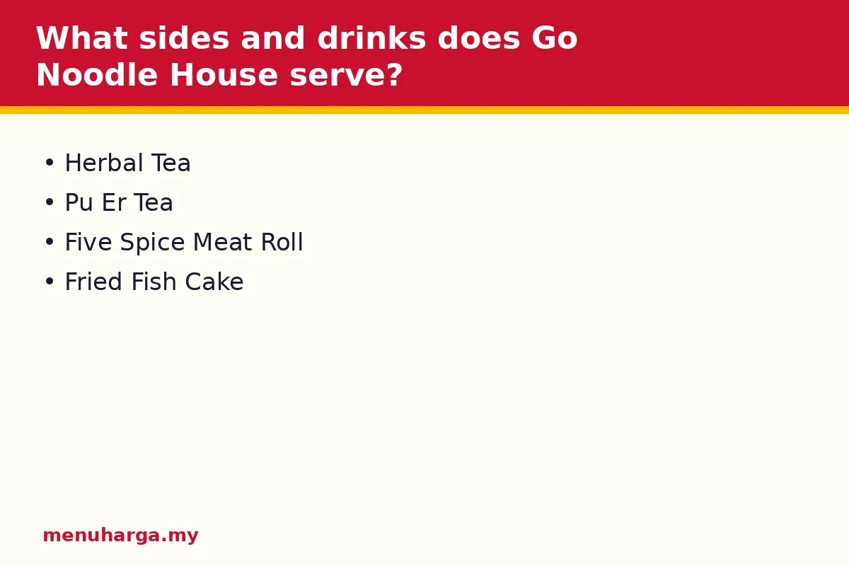 What sides and drinks does Go Noodle House serve?