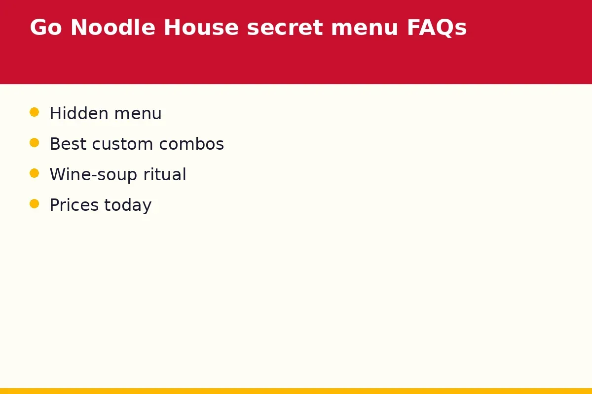 Go Noodle House secret menu FAQs