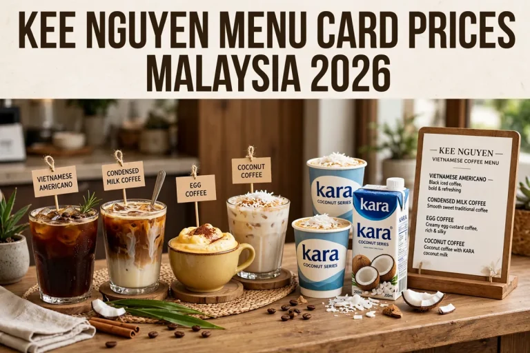 Kee Nguyen Menu Card Prices Malaysia 2026