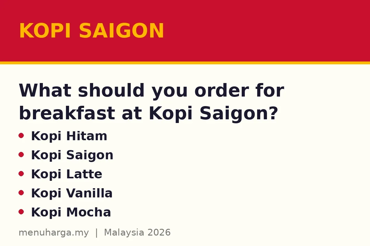 What should you order for breakfast at Kopi Saigon?
