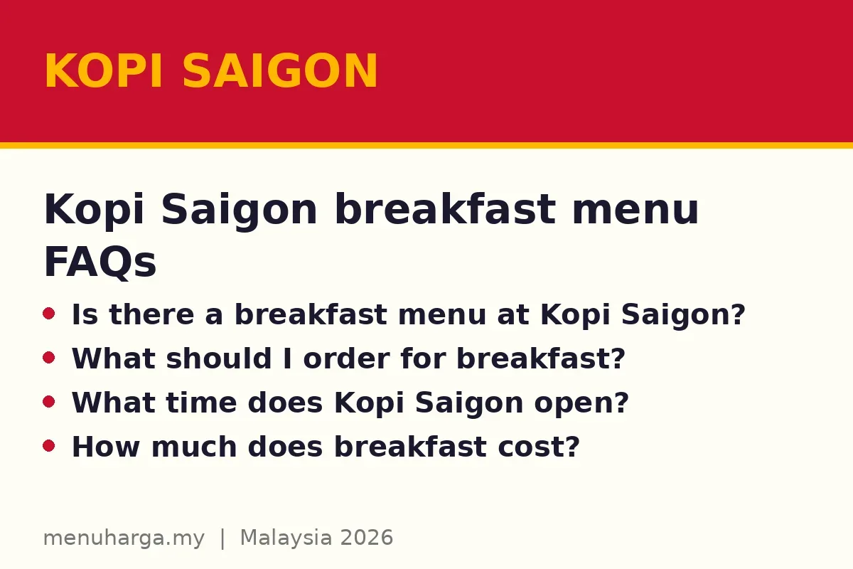 Kopi Saigon breakfast menu FAQs