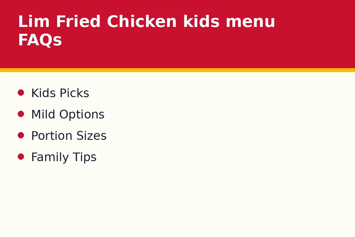 Lim Fried Chicken kids menu FAQs