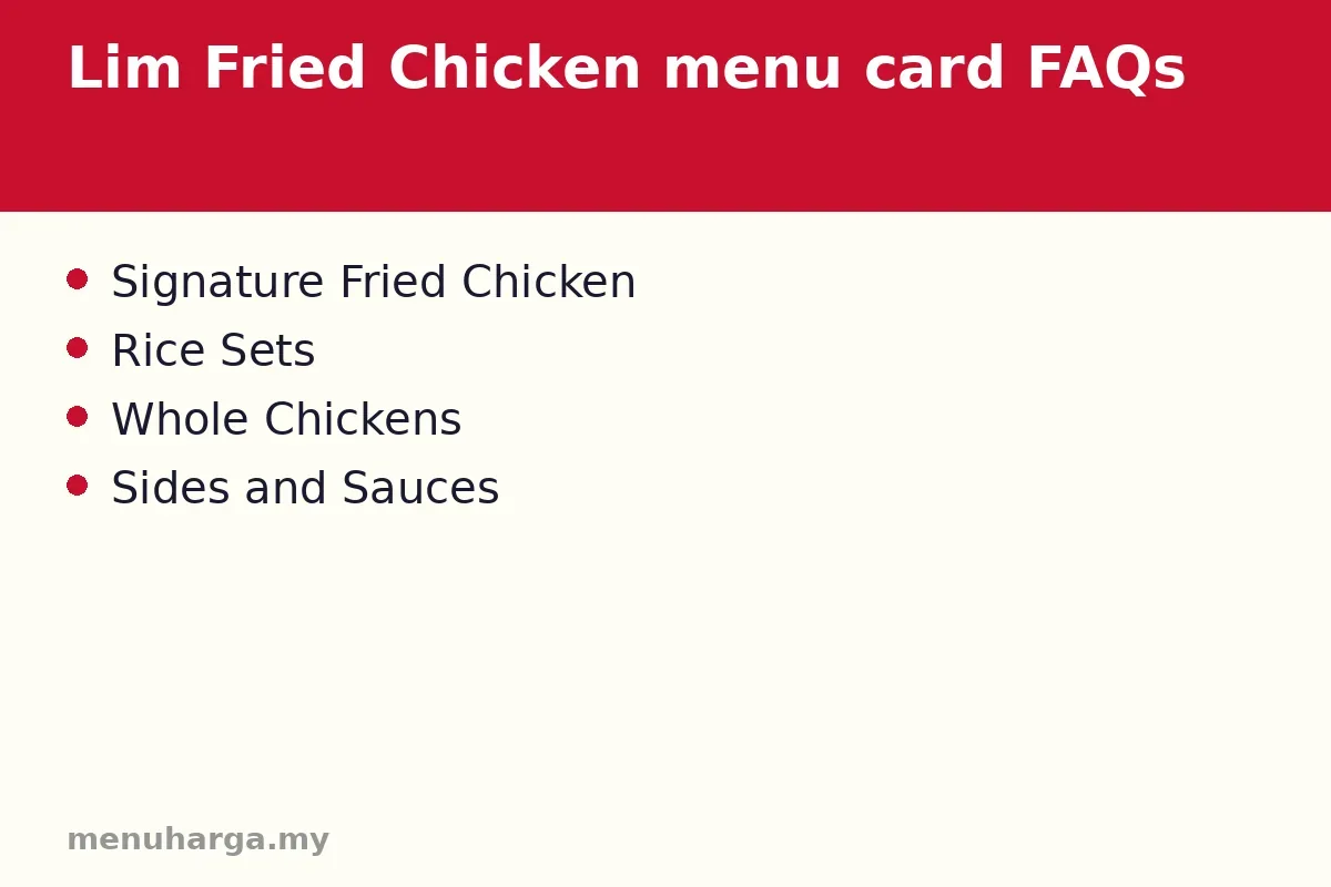 Lim Fried Chicken menu card FAQs