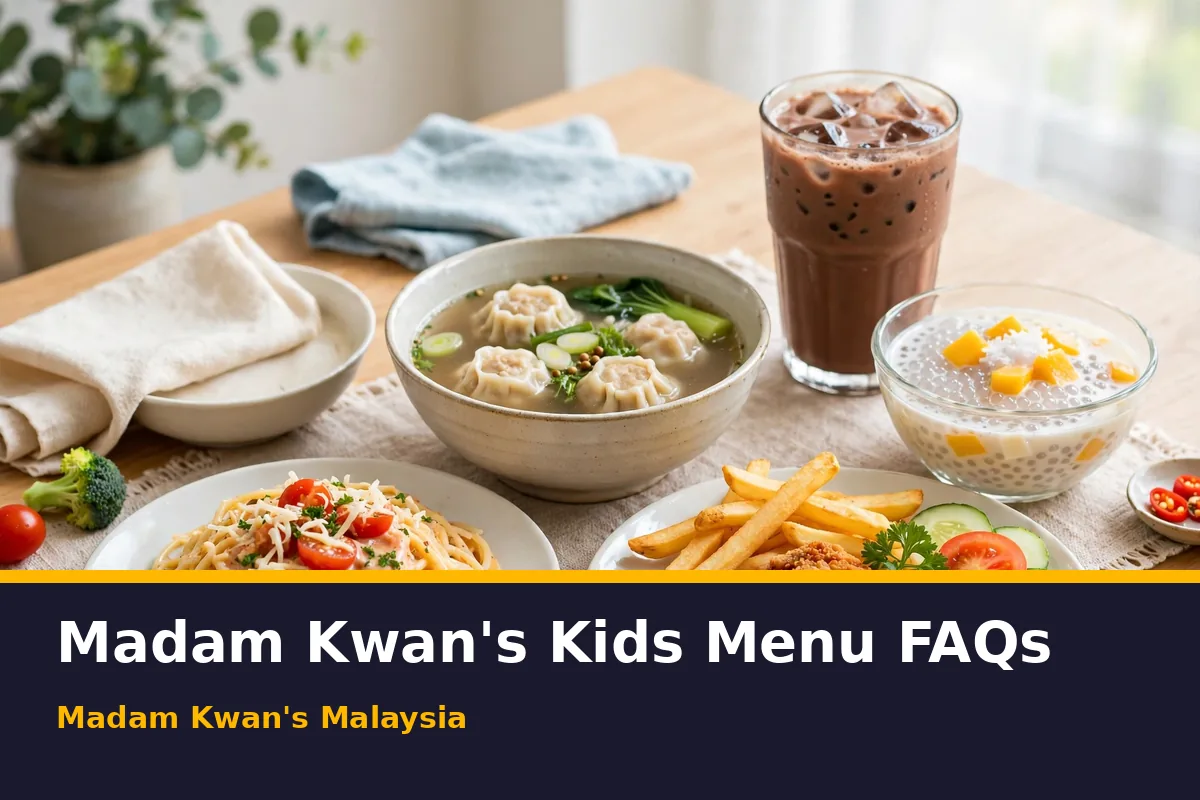 Madam Kwan's kids menu FAQs