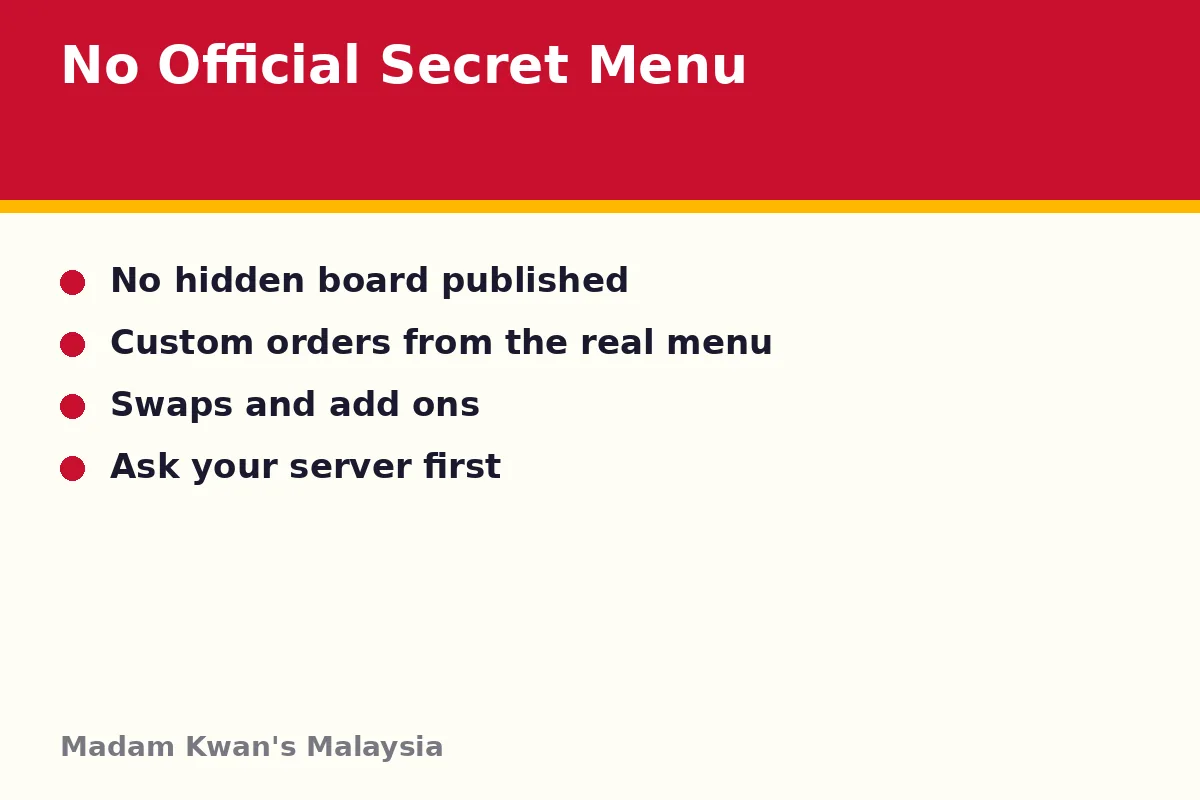 Does Madam Kwan's have a secret menu?