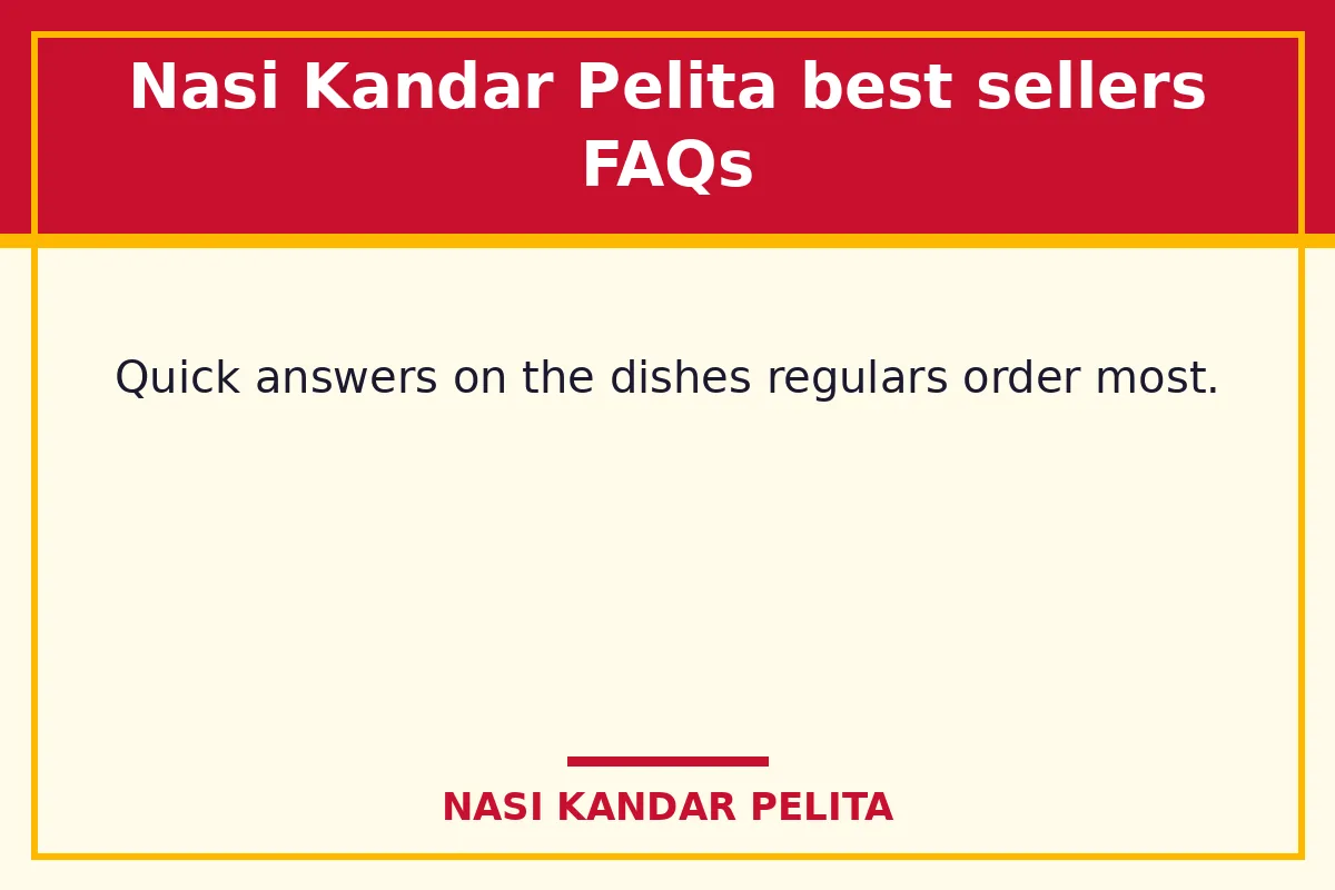 Nasi Kandar Pelita best sellers FAQs