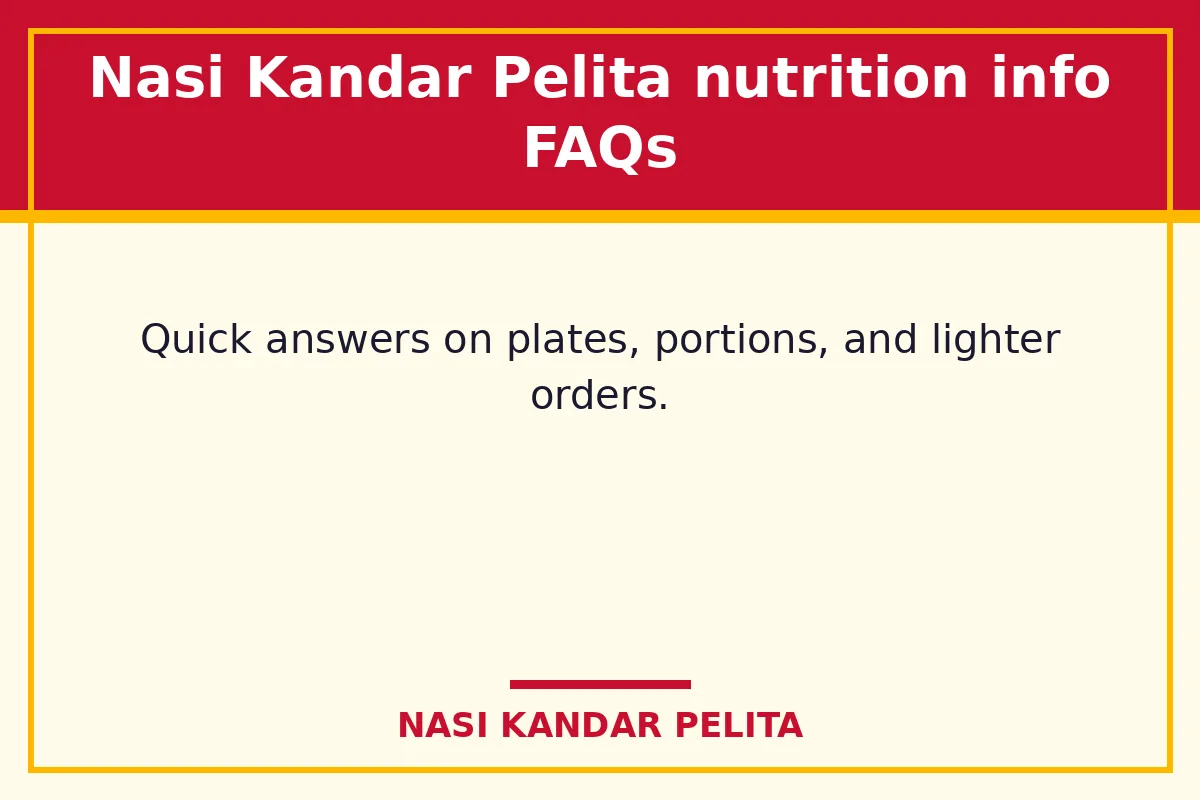Nasi Kandar Pelita nutrition info FAQs