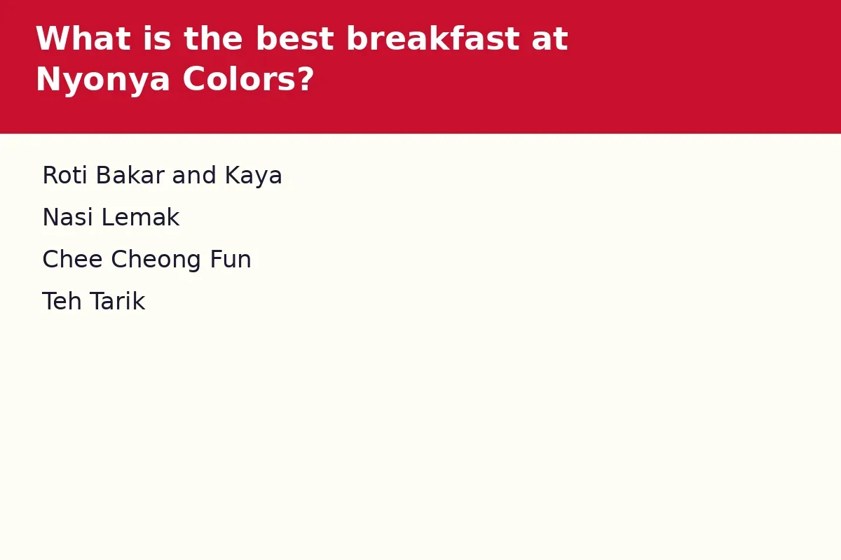 What is the best breakfast at Nyonya Colors?