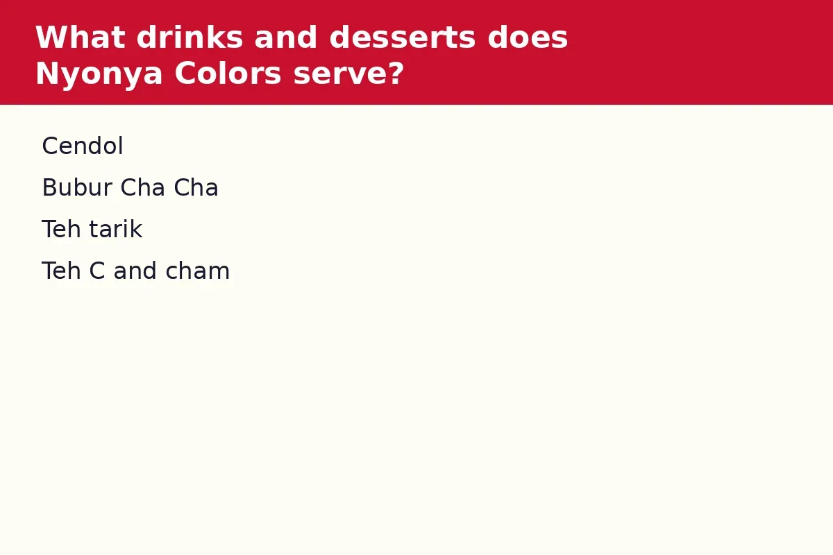 What drinks and desserts does Nyonya Colors serve?