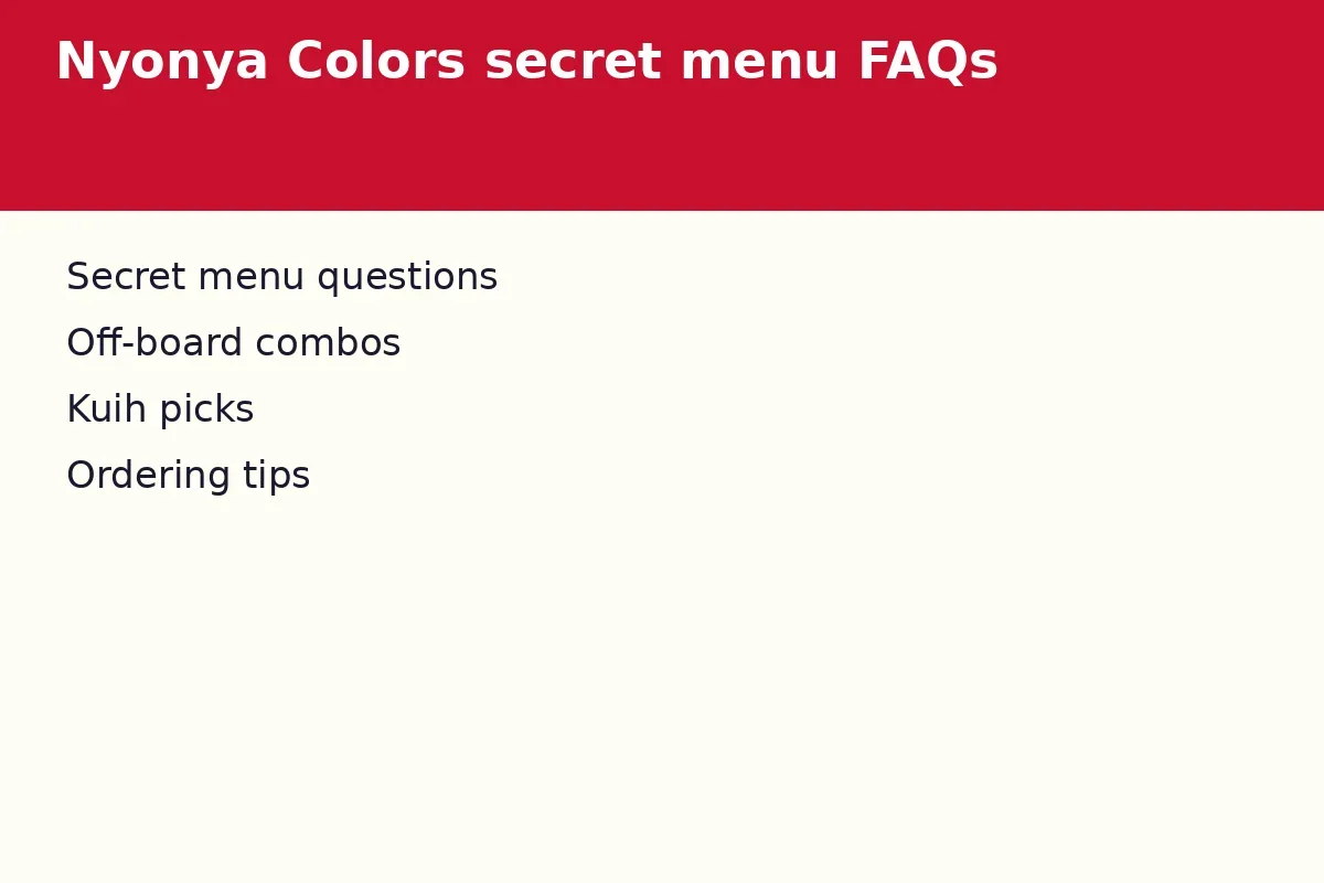 Nyonya Colors secret menu FAQs