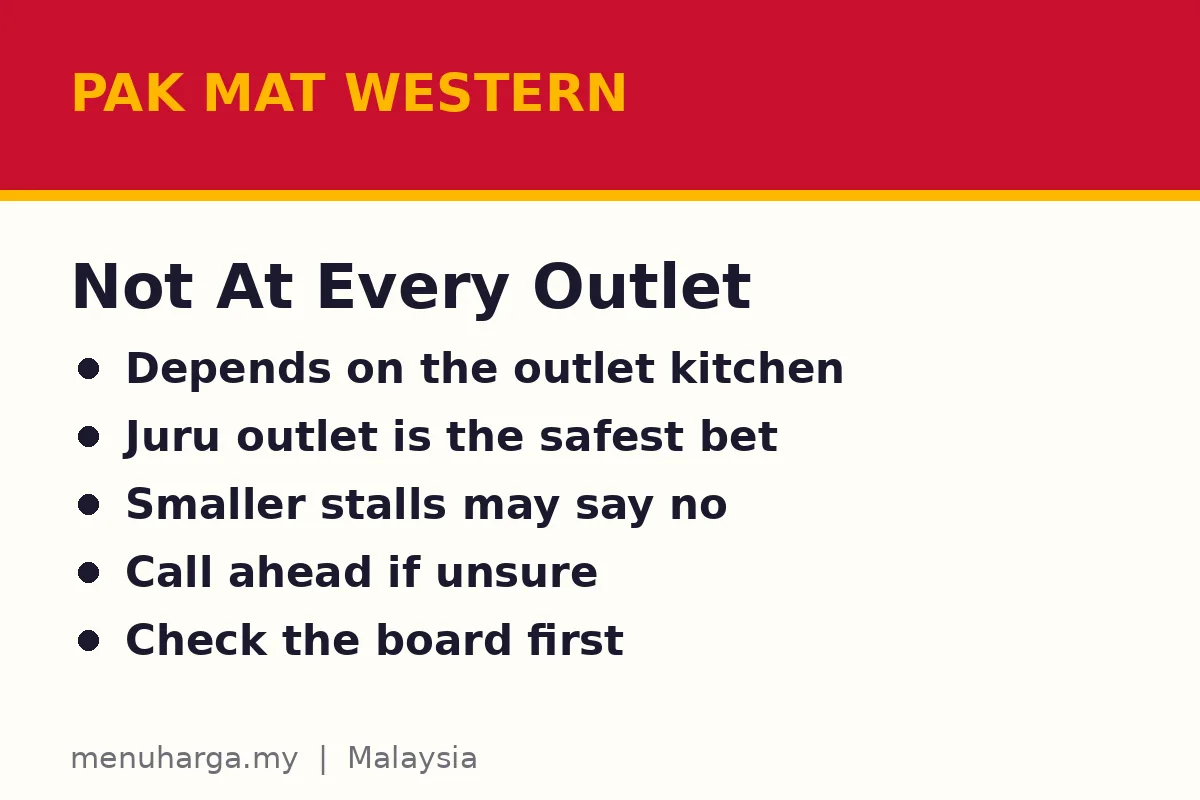 Can you get secret menu items at every Pak Mat Western outlet?