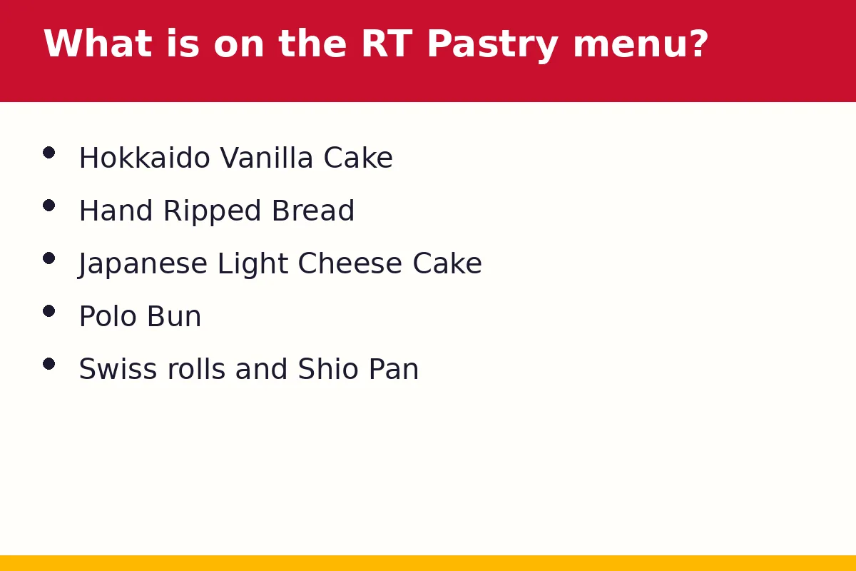 What is on the RT Pastry menu?