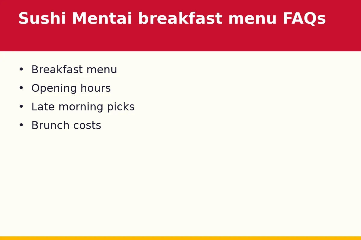Sushi Mentai breakfast menu FAQs