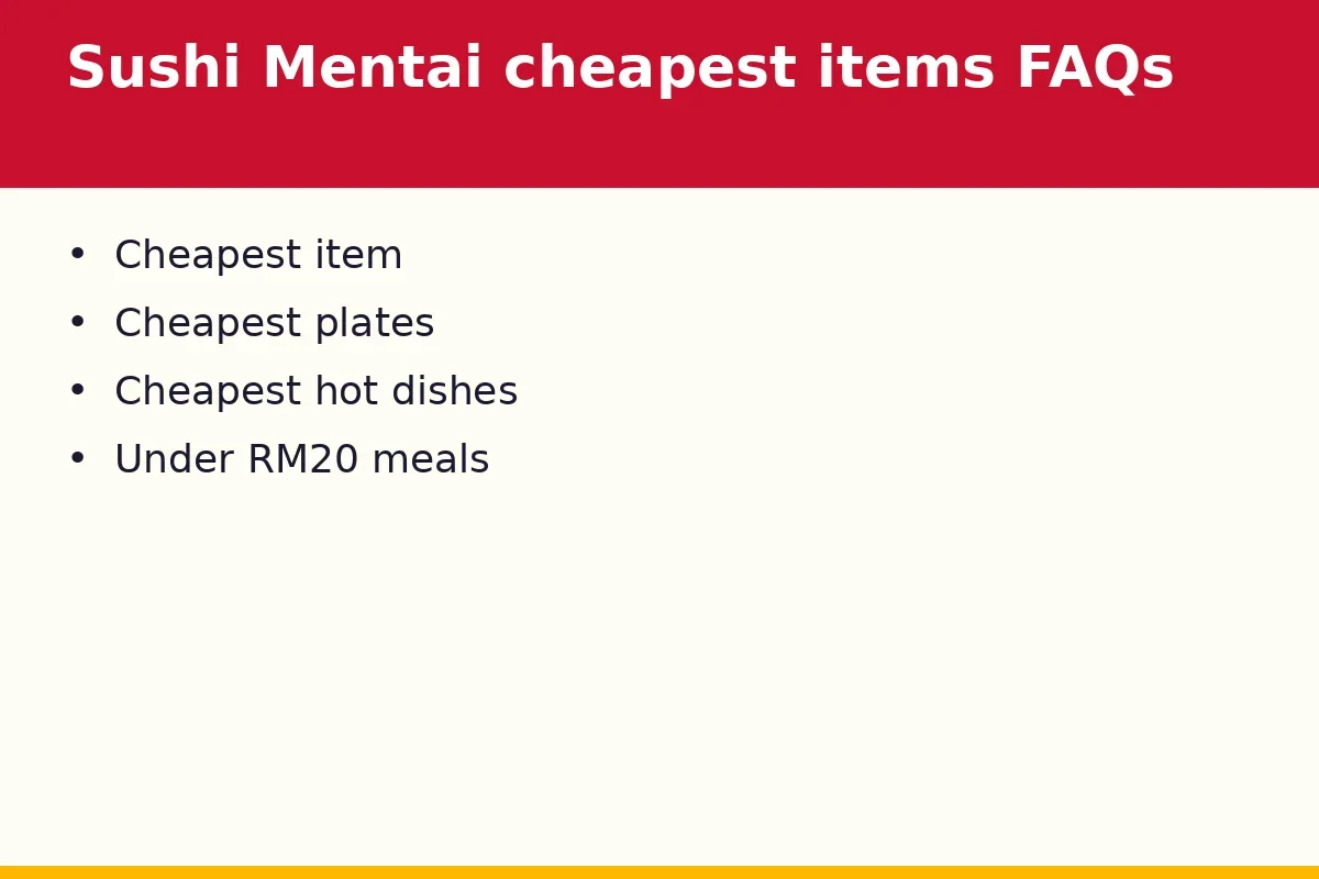 Sushi Mentai cheapest items FAQs